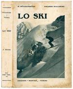 Lo ski. Traduzione e prefazione di Adolfo Balliano illustrazioni di F. Hallberg