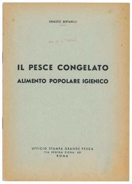 Il pesce congelato. Alimento popolare igienico - Ernesto Bertarelli - copertina
