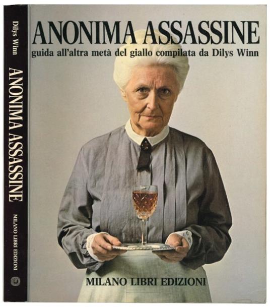 Anonima assassine: guida all'altra metà del giallo - Dilys Winn - copertina