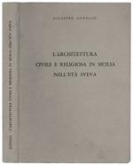 L' architettura civile e religiosa in Sicilia nell'eta sveva