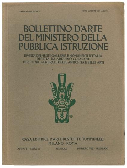 7 pubblicazioni del: Bollettino d'arte del Ministero della educazione nazionale. Rivista dei musei gallerie e monumenti d'Italia. Diretta da Roberto Paribeni direttore generale delle antichità e belle arti - Ministero Della Educazione Nazionale - copertina