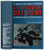 La scuola dei duri