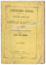 L' illustrazione nazionale: strenna almanacco del Giornale Illustrato pel 1867 con le predizioni meteorologiche di Marco Dell'Umbria