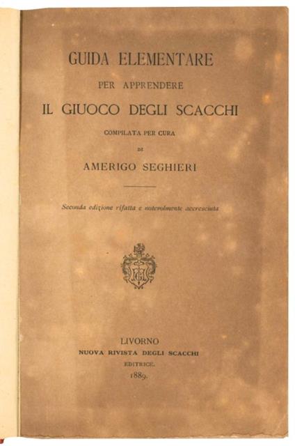 Guida elementare per apprendere il giuoco degli scacchi - Amerigo Seghieri - copertina