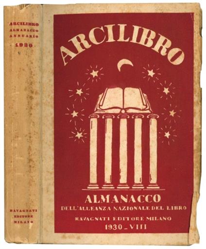 Arcilibro: vita e opere degli italiani nell'anno settimo - Arcilibro - copertina