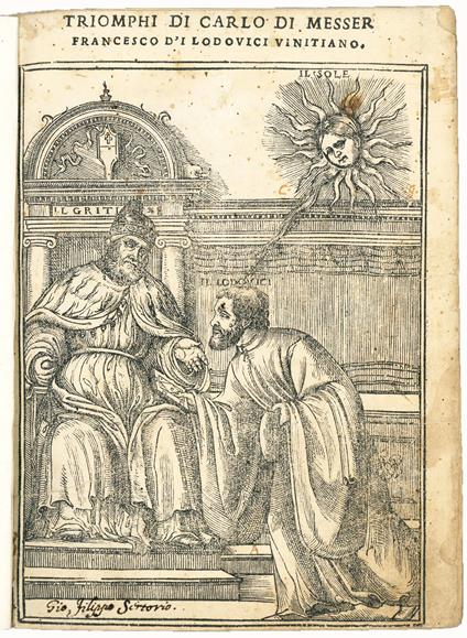 Triomphi di Carlo di Messer Francesco d'i Lodouici Vinitiano. Colophon: Stampato in Vinegia per Mapheo Pasini & Francesco Bindoni compagni al segno dell'angiolo Raphaello appresso san Moisè l'anno della nostra salute MDXXXV del mese di Settembre - copertina