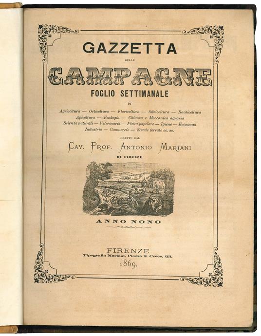 Gazzetta delle campagne. Foglio settimanale di Agricoltura - Orticoltura - Floricoltura - Silvicoltura - Bachicoltura - Apicoltura - Enologia - Chimica e Meccanica agraria - Scienze naturali - Veterinaria - Fisica popolare - Igiene - Economia - Indus - copertina