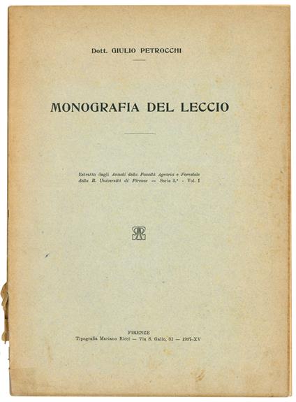 Monografia del leccio. Estratto dagli Annali della Facoltà Agraria e Forestale della R. Universita di Firenze - Serie 3° - Vol. I - copertina
