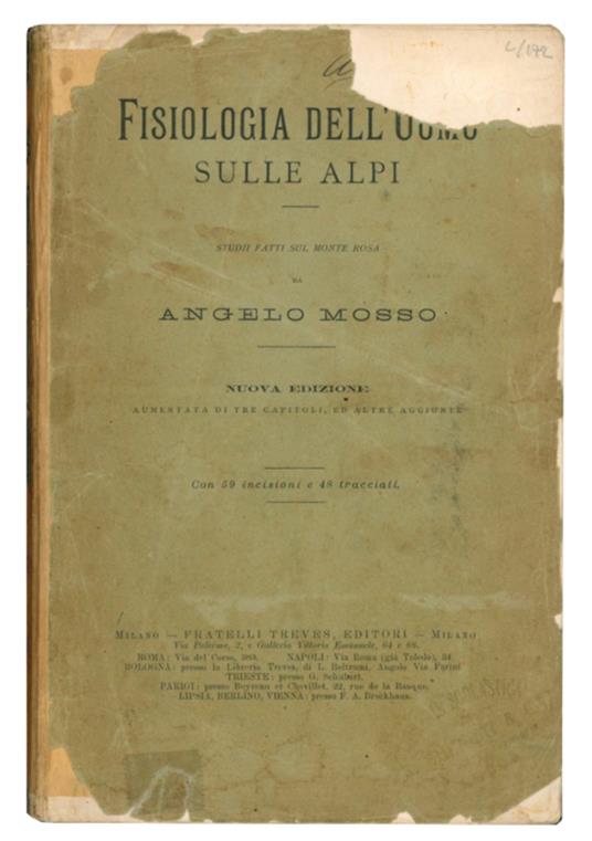 Fisiologia dell'uomo sulle Alpi: studii fatti sul monte Rosa da Angelo Mosso. Nuova edizione aumentata di tre capitoli, ed altre aggiunte - Angelo Mosso - copertina