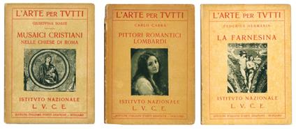 L' arte per tutti. 5 voll.:Pittori romantici lombardi Stefano della Bella La farnesina Federico Faruffini Musaici cristiani nelle chiese di Roma - Carlo Carrà - copertina