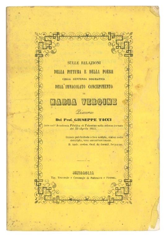 Sulle relazioni della pittura e della poesia colla sentenza dogmatica dell'immacolato concepimento di Maria Vergine. Discorso del prof. Giuseppe Tacci letto nell'Accademia filelfica di Tolentino nella solenne tornata del 23 aprile 1855 - copertina