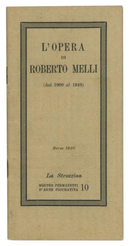 L' opera di Roberto Melli - Carlo L. Ragghianti - copertina