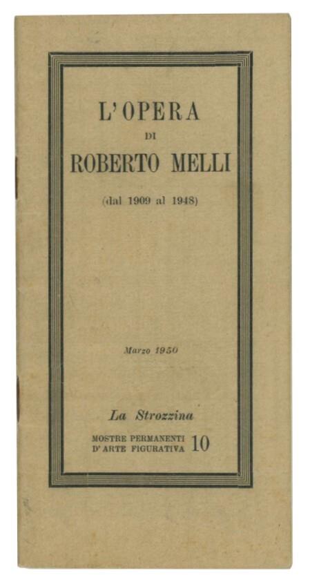 L' opera di Roberto Melli - Carlo L. Ragghianti - copertina