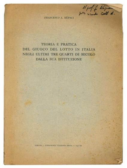 Teoria e pratica del giuoco del lotto in Italia negli ultimi tre quarti di secolo dalla sua istituzione - Francesco A. Repaci - copertina