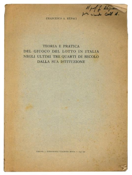 Teoria e pratica del giuoco del lotto in Italia negli ultimi tre quarti di secolo dalla sua istituzione - Francesco A. Repaci - copertina