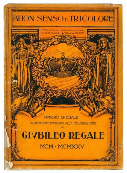 Buon senso e tricolore. Numero speciale interamente dedicato alla celebrazione del giubileo regale MXM - MXMXXV - copertina