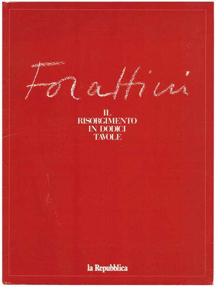 Il Risorgimento in dodici tavole - Giorgio Forattini - copertina