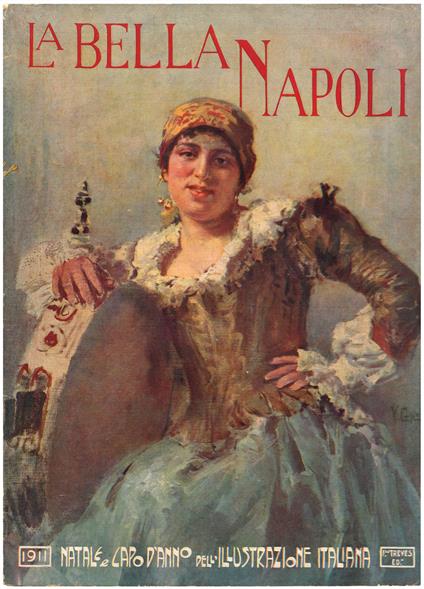 La bella Napoli. Natale e capo d'anno dell'Illustrazione italiana 1910-1911 - copertina