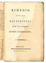 Rimedio contro gli scrupoli per la compra de' beni ecclesiastici