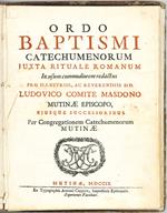 Ordo baptismi catechumenorum juxta Rituale romanum in usum commodiorem redactus pro illustriss. ac reverendiss. d.d. Ludovico comite Masdono Mutinae episcopo ejusque successoribus per Congregationem catechumenorum Mutinae