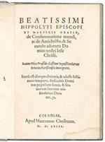 Beatissimi Hippolyti episcopi et martyris Oratio, de Consummatione mundi, ac de Antichristo. & secundo adventu Domini nostri Iesu Christi. Ioanne Pico praeside classium inquisitorium senatus Parisiensis interprete