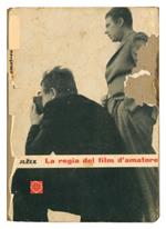 La regia del film d'amatore