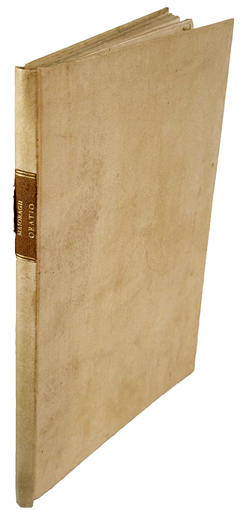 Antonii Mariae Comitis Maioragii Oratio habita in nuptiis Iacobi Philippi Sacci inclyti Senatus Mediolanensis praesidis maximè illustris, quae, dum Seni quoque uxorem ducendam esse persuadet, tanti viri nunquam satis laudatam sapientiam commendat