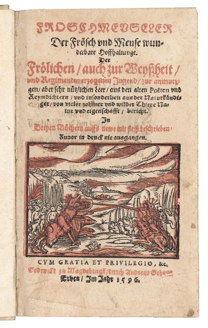 Froschmeuseler. Der Frösch und Meuse wunderbare Hoffhaltunge. Der fröhlichen / auch zur Weyßheit / und Regimenten erzogenen Jugend / zur anmutigen aber ser nützlichen Leer / [...] - copertina
