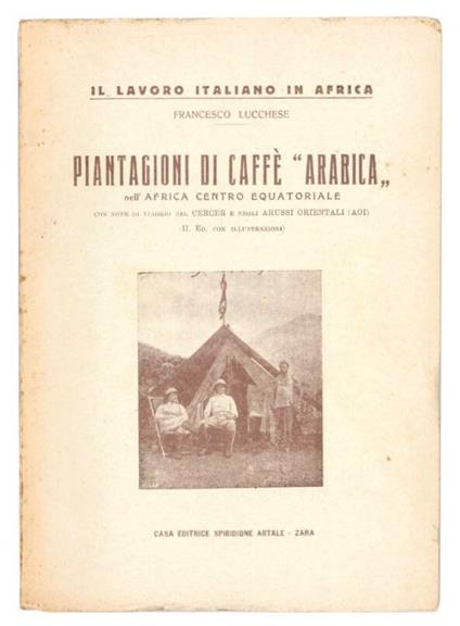 Il lavoro italiano all'estero: Piantagioni di caffè arabica nell'Africa centro equatoriale - copertina