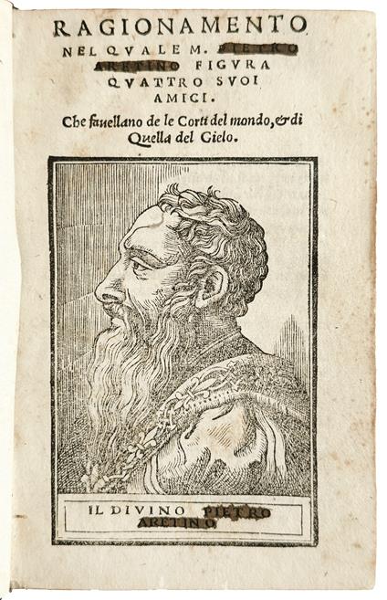 Ragionamento nel quale Pietro Aretino figura quattro suoi amici. Che favellano de le corti del mondo, & di quella del cielo. N.pl., n. pr., n.d. [not before 1538] - Pietro Aretino - copertina