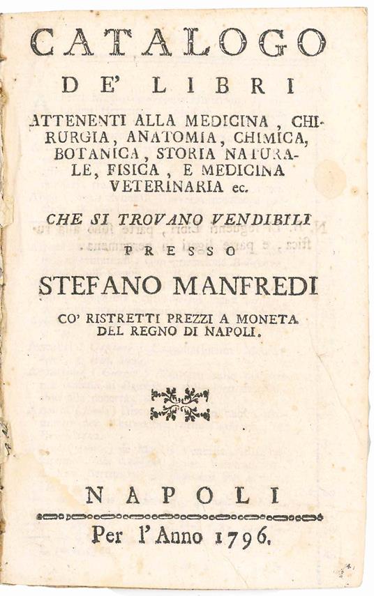 Catalogo de' libri attenenti alla medicina, chirurgia, anatomia, chimica, botanica, storia naturale, fisica, e medicina veterinaria ec., che si trovano vendibili presso Stefano Manfredi, co' ristretti prezzi a moneta del Regno di Napoli - copertina