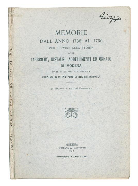 Memorie dall'anno 1738 al 1796 per servire alla storia delle fabbriche, ristauri, abbellimenti ed ornato di Modena divise in due parti con appendice - copertina