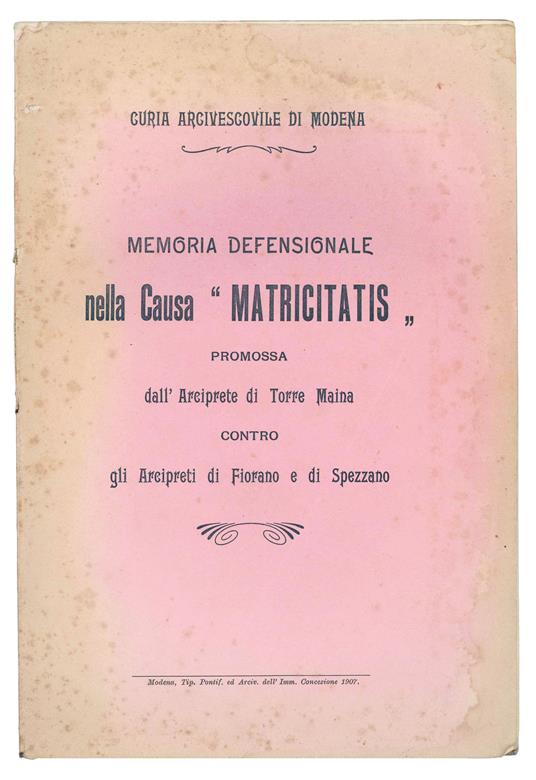 Memoria defensionale nella causa ''Matricitatis'' promossa dall'arciprete di Torre Maina contro gli arcipreti di Fiorano e di Spezzano - copertina