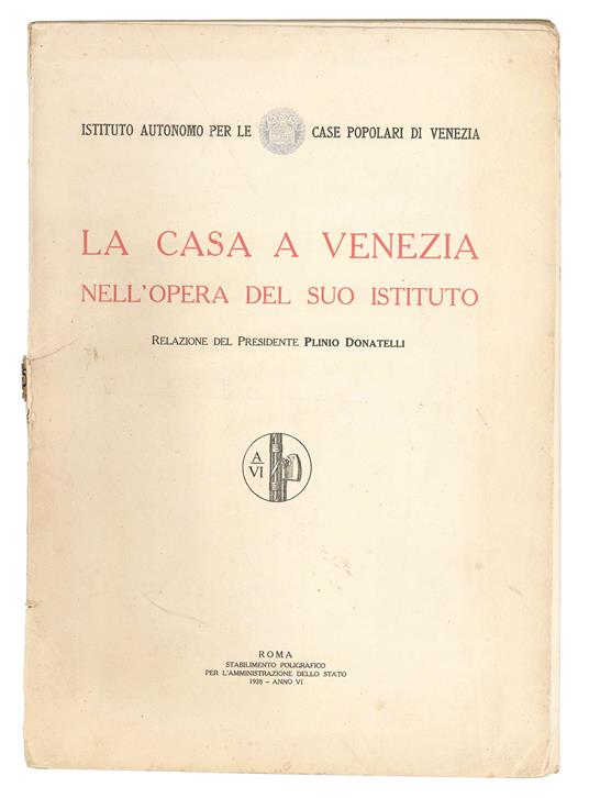 La casa a Venezia nell'opera del suo Istituto - copertina