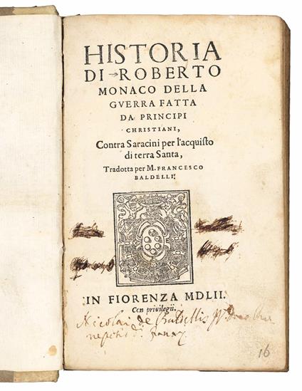 Historia di Roberto Monaco della guerra fatta da Principi Christiani, contra Saracini per l'acquisto di Terra Santa, tradotta per M. Francesco Baldelli - copertina