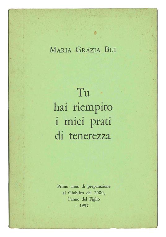 Tu hai riempito i miei prati di tenerezza. Primo anno di preparazione al Giubileo del 2000 - copertina