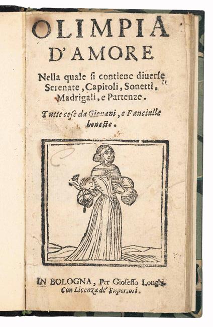 Olimpia d'amore nella quale si contiene diverse Serenate, Capitoli, Sonetti, Madrigali, e Partenze. Tutte cose da Giovani e Fanciulle honeste - copertina