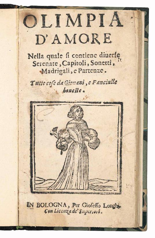 Olimpia d'amore nella quale si contiene diverse Serenate, Capitoli, Sonetti, Madrigali, e Partenze. Tutte cose da Giovani e Fanciulle honeste - copertina