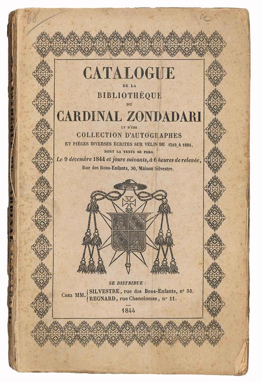 Catalogue de la bibliothèque du cardinal Zondadari et d'une collection d'autographes et pièces diverses écrites sur vélin de 1319 a 1824, dont la vente se fera le 9 décembre 1844 et jours suivants, à 6 heures de relevée, Rue des Bons-Enfants, 30, Mai - copertina