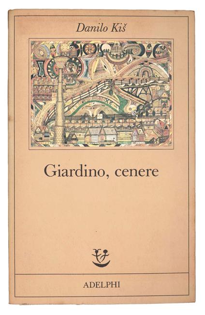 Giardino, cenere - Danilo Kis - copertina