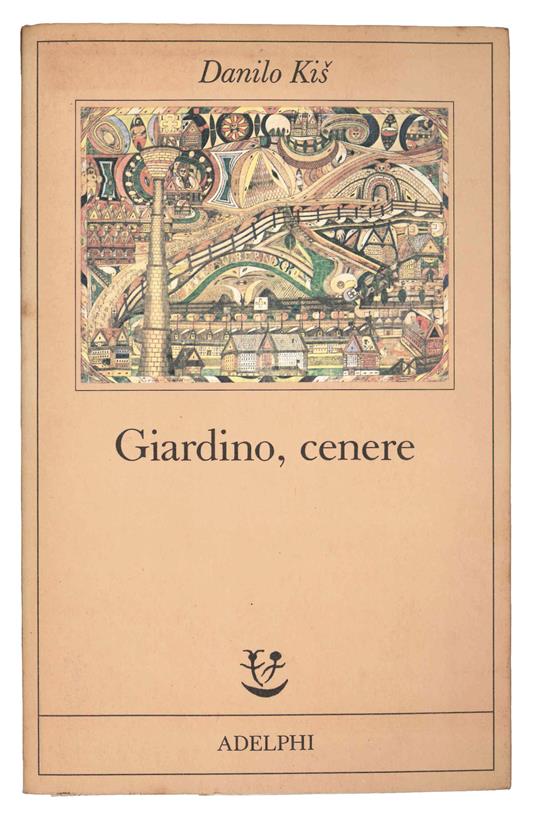 Giardino, cenere - Danilo Kis - copertina