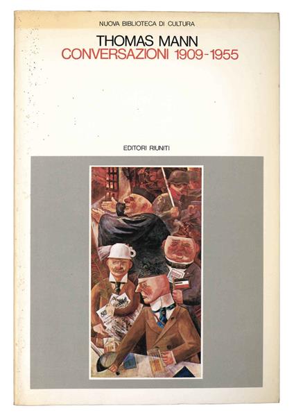 Conversazioni 1909-1955 - Thomas Mann - copertina