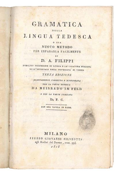 Gramatica della Lingua Tedesca o sia nuovo metodo per impararla facilmente [...] Trza edizione esattamente corretta e migliorata per la parte tedesca da Meinrado Imfeld. Con una tavola in rame - copertina