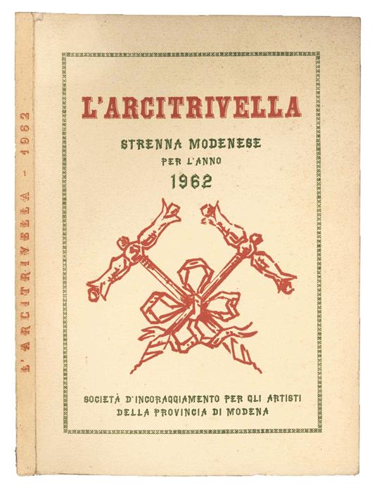 L' arcitrivella. Strenna modenese per l'anno 1962 - copertina
