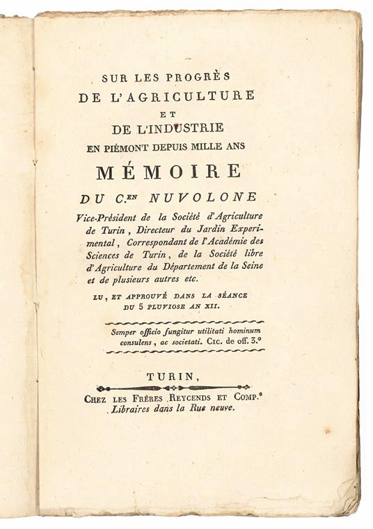 Sur les progrès de l'agriculture et de l'industrie en Piémont depuis mille ans. Mémoire du C.en Nuvolone Vice-Président de la Société d'Agriculture de Turin Lu, et approuvé dans la séance du 5 pluviose an XII - copertina