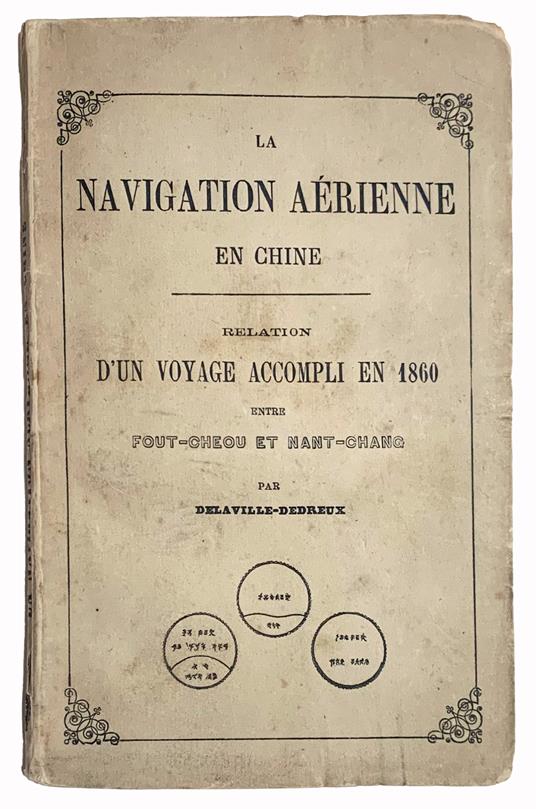La navigation aérienne en Chine. Relation d'un voyage accompli en 1860 entre Foutcheou et Nant-Chang par Delaville-Dedreux - copertina