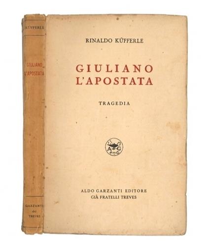 Giuliano l'apostata. Tragedia - copertina
