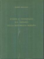 Eventi e personaggi sul denario della Repubblica romana