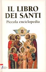 Il nuovo libro dei santi: piccola enciclopedia