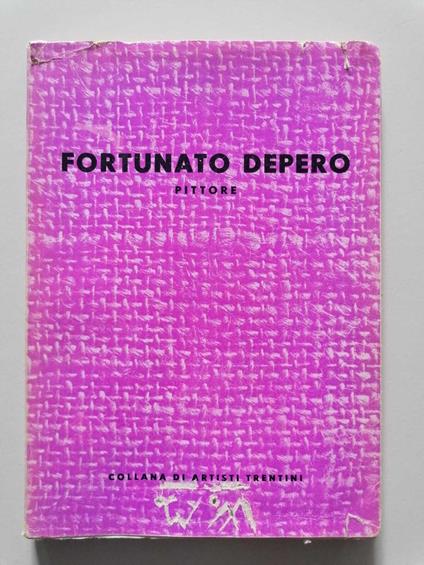 Fortuna Depero pittore - Giancarlo Maroni - copertina